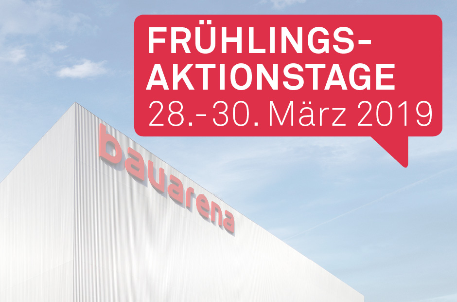 Frühlingsaktionstage in der Bauarena